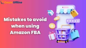 mistakes to avoid when using Amazon FBA